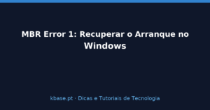 Capa do artigo: recuperar o arranque do Windows depois do erro MBR Error 1