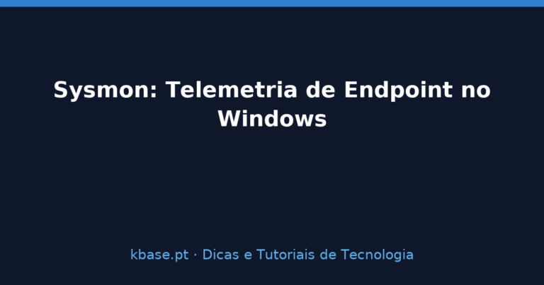 Capa do artigo: telemetria de endpoint no Windows com Sysmon