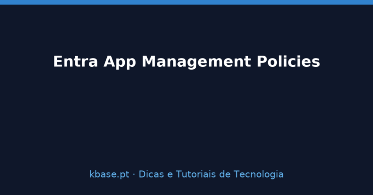 Ilustração de capa: Entra App Management Policies — restringir secrets e certificados de aplicações