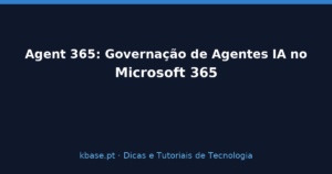 Capa: Agent 365 — governação de agentes IA no Microsoft 365