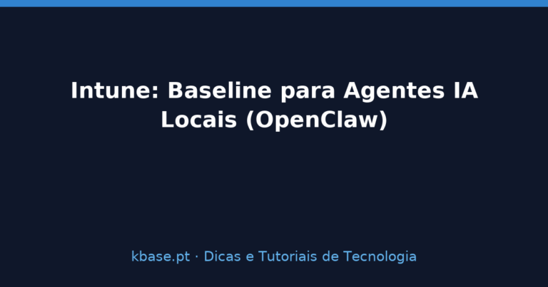Capa: Intune — baseline para agentes IA locais (OpenClaw)
