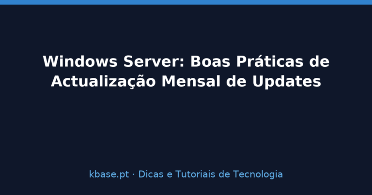Capa: Windows Server — boas práticas de actualização mensal de updates