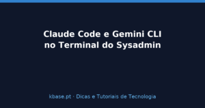 Claude Code e Gemini CLI no Terminal do Sysadmin — capa do artigo