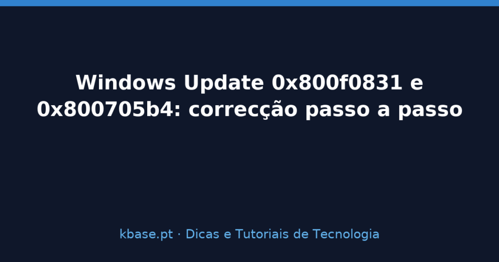 Capa do artigo Windows Update 0x800f0831 e 0x800705b4: correcção passo a passo