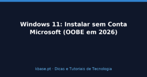 Capa do artigo Windows 11: Instalar sem Conta Microsoft (OOBE em 2026)