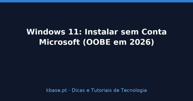 Capa do artigo Windows 11: Instalar sem Conta Microsoft (OOBE em 2026)